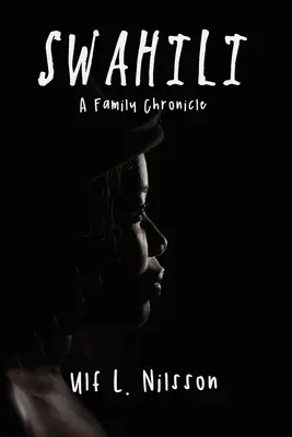 Svahilčina: Rodinná kronika - Swahili: A Family Chronicle
