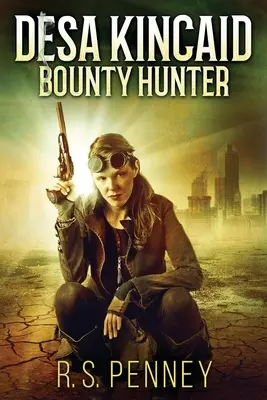 Desa Kincaid - Lovkyňa odmien: Vydanie vo veľkom formáte - Desa Kincaid - Bounty Hunter: Large Print Edition