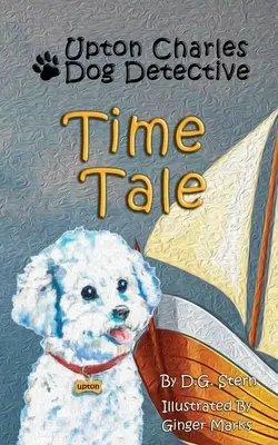 Časový príbeh: Upton Charles - psí detektív - Time Tale: Upton Charles-Dog Detective