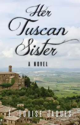 Jej toskánska sestra - Her Tuscan Sister