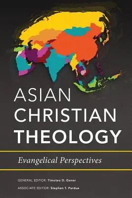 Ázijská kresťanská teológia: Evanjelické perspektívy - Asian Christian Theology: Evangelical Perspectives