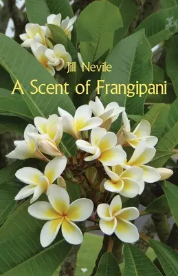 Vôňa frangipani - A Scent of Frangipani