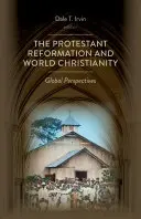 Protestantská reformácia a svetové kresťanstvo: Svetové perspektívy - Protestant Reformation and World Christianity: Global Perspectives