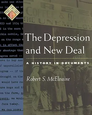 Depresia a New Deal: História v dokumentoch - The Depression and New Deal: A History in Documents