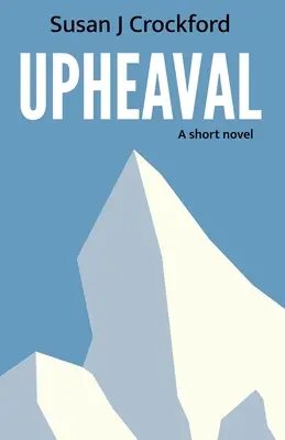 Otrasy: krátky román - Upheaval: A short novel
