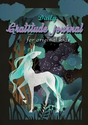 Denný denník vďačnosti pre originálne deti - Daily Gratitude Journal for Original Kids