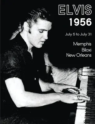 Elvis 5.-31. júla 1956 - Elvis July 5-31, 1956