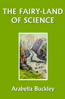 Rozprávková krajina vedy (Včerajšia klasika) - The Fairy-Land of Science (Yesterday's Classics)