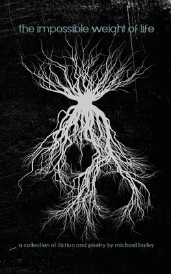 Nemožná váha života - The Impossible Weight of Life