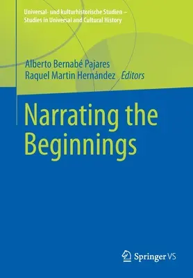 Rozprávanie o začiatkoch - Narrating the Beginnings