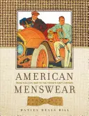 Americký pánsky odev: Od občianskej vojny po dvadsiate prvé storočie - American Menswear: From the Civil War to the Twenty-First Century