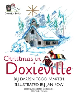 Vianoce v Doxieville - Christmas in Doxieville