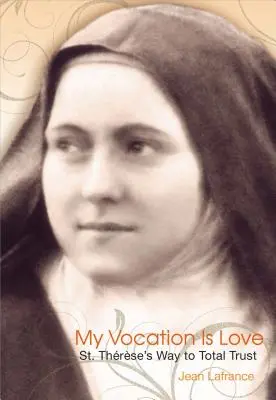 Mojím povolaním je láska - My Vocation Is Love