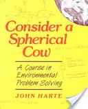 Uvažujme o sférickej krave: Kurz riešenia environmentálnych problémov - Consider a Spherical Cow: A course in environmental problem solving