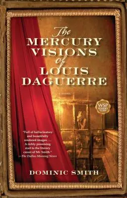 Merkúrne vízie Louisa Daguerra - Mercury Visions of Louis Daguerre