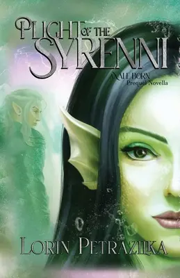 Údel Syrenni: Prequelová novela Vale Born - Plight of the Syrenni: A Vale Born Prequel Novella