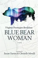 Modrá medvedica - Blue Bear Woman