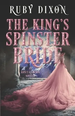 The King's Spinster Bride (Kráľova nevesta) - The King's Spinster Bride