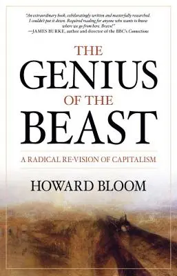 Génius šelmy: Radikálna revízia kapitalizmu - The Genius of the Beast: A Radical Re-Vision of Capitalism