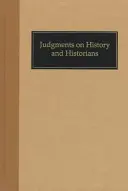 Súdy o dejinách a historikoch - Judgments on History and Historians