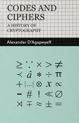 Kódy a šifry - Dejiny kryptografie - Codes and Ciphers - A History of Cryptography