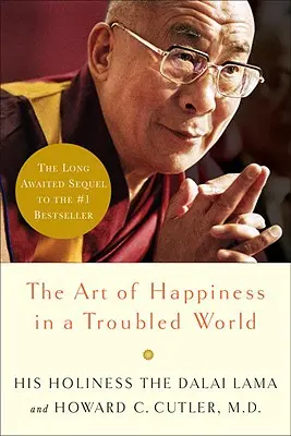 Umenie šťastia v nepokojnom svete - The Art of Happiness in a Troubled World