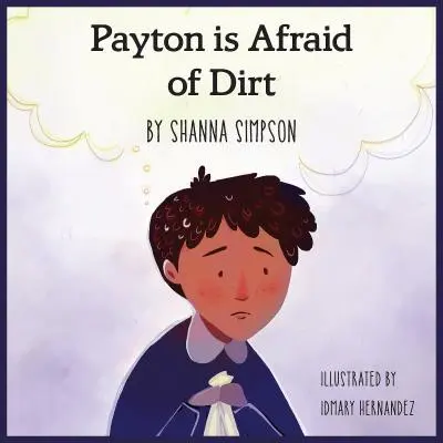 Payton sa bojí špiny - Payton Is Afraid of Dirt