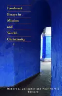Prelomové eseje o misii a svetovom kresťanstve - Landmark Essays in Mission and World Christianity