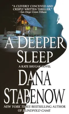 Hlbší spánok: Hlbší hĺbka: román Kate Shugakovej - A Deeper Sleep: A Kate Shugak Novel