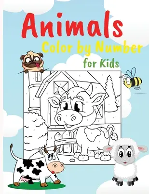 Zvieratá vyfarbuj podľa čísel: Jednoduché vymaľovánky ideálne pre deti: Kniha vzdelávacích aktivít pre deti - Animals Color by Numbers: Educational Activity Book for Kids, Easy Coloring Pages Perfect for Kids