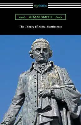 Teória morálnych citov: Schneider): Motivácia morálky (s úvodom Herberta W. Schneidera) - The Theory of Moral Sentiments: (with an Introduction by Herbert W. Schneider)