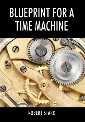 Projekt stroja času - Blueprint for a Time Machine