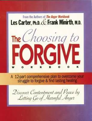 Rozhodnúť sa odpustiť Pracovný zošit - Choosing to Forgive Workbook