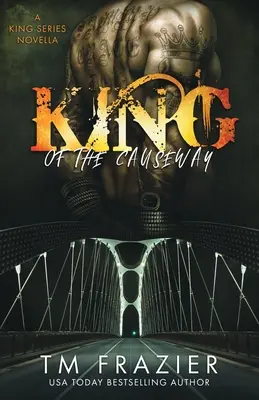 Kráľ priekopy: Kráľovská séria noviel (A King Series Novella) - King of the Causeway: A King Series Novella