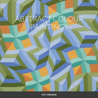 Abstraktné farebné maľby - Abstract Colour Paintings