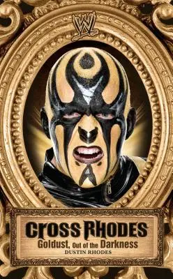 Cross Rhodes: Roda: Goldust, z temnoty - Cross Rhodes: Goldust, Out of the Darkness