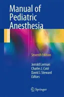 Príručka pediatrickej anestézie - Manual of Pediatric Anesthesia