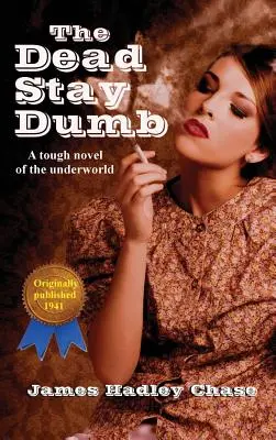 Mŕtvi zostávajú nemí - The Dead Stay Dumb