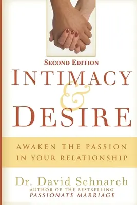 Intimita a túžba: Prebuďte vo svojom vzťahu vášeň - Intimacy & Desire: Awaken The Passion In Your Relationship