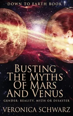 Busting The Myths Of Mars And Venus (Búranie mýtov o Marse a Venuši) - Busting The Myths Of Mars And Venus