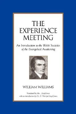 Zážitkové stretnutie: Úvod do waleských spoločností evanjelického prebudenia - The Experience Meeting: An Introduction to the Welsh Societies of the Evangelical Awakening