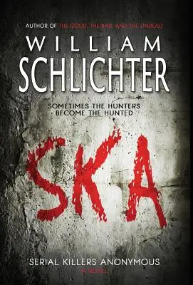 Ska: Anonymní sérioví vrahovia - Ska: Serial Killers Anonymous