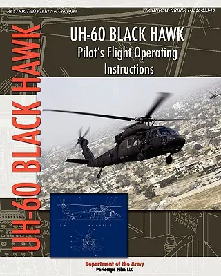 Príručka pilota UH-60 Black Hawk pre letovú prevádzku - UH-60 Black Hawk Pilot's Flight Operating Manual