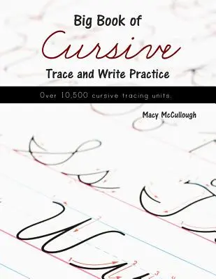 Veľká kniha nácviku kurzívneho písania a obkresľovania - Big Book of Cursive Trace and Write Practice