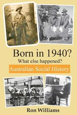 Narodil sa v roku 1940? Čo sa ešte stalo? 4. vydanie - Born in 1940? What else happened? 4th Edition