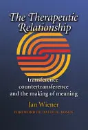 Terapeutický vzťah, 14: Prenos, protiprenos a vytváranie významu - The Therapeutic Relationship, 14: Transference, Countertransference, and the Making of Meaning
