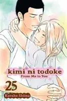Kimi Ni Todoke: Odo mňa k tebe, zv. 25, 25 - Kimi Ni Todoke: From Me to You, Vol. 25, 25