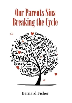 Hriechy našich rodičov Prelomenie cyklu - Our Parents Sins Breaking the Cycle