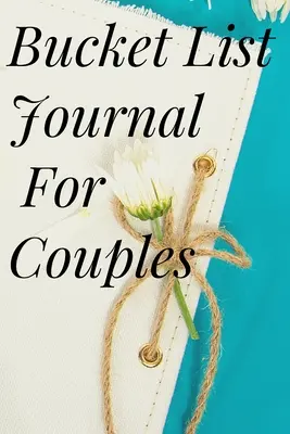 Denník so zoznamom úloh pre páry - Bucket List Journal for Couples