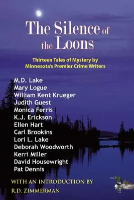 Mlčanie bahniakov (The Silence of the Loons): Trinásť záhadných príbehov od popredných spisovateľov kriminálnych románov z Minnesoty - The Silence of the Loons: Thirteen Tales of Mystery by Minnesota's Premier Crime Writers